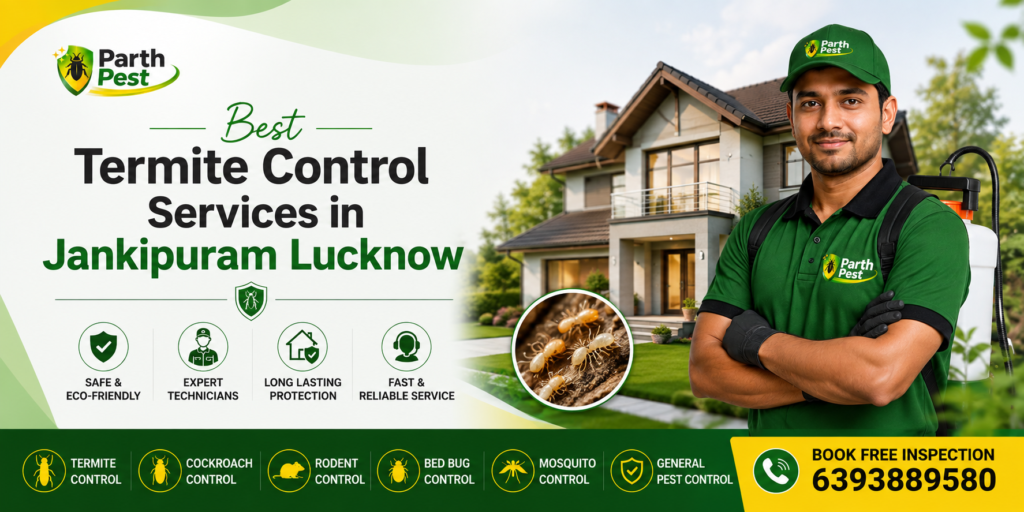 Best Termite Control Services in Jankipuram Lucknow